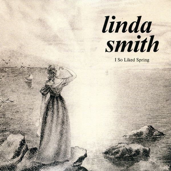 Linda Smith - I So Liked Spring LP