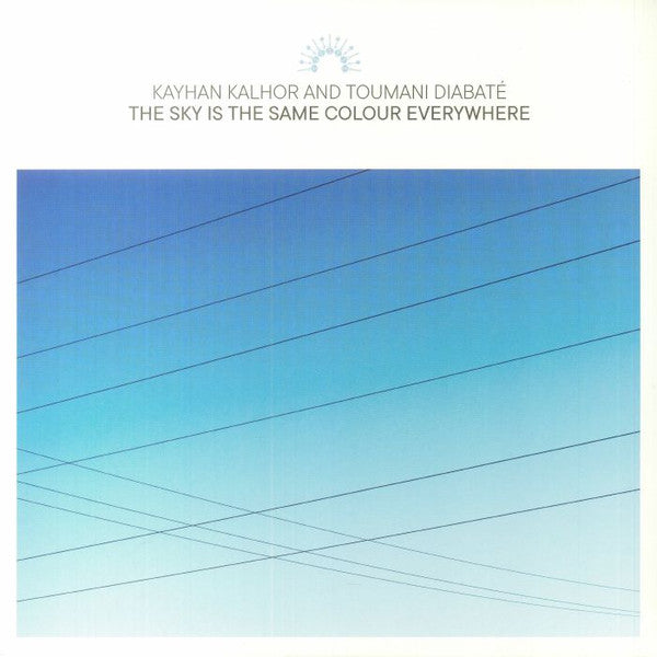 Kayhan Kalhor and Toumani Diabate - The Sky is the Same Colour Everywhere 2LP