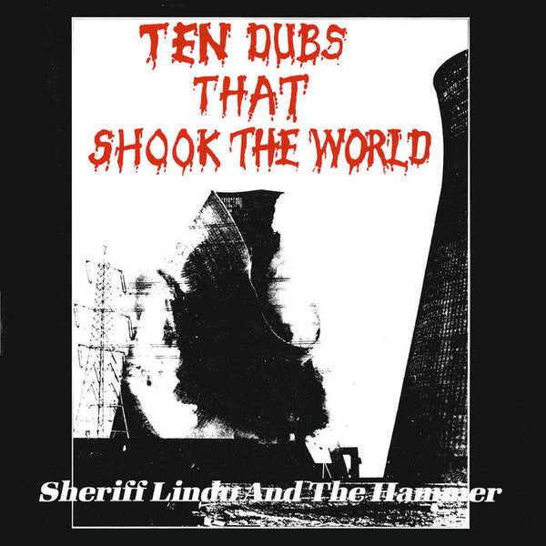 Sheriff Lindo and the Hammer - Ten Dubs that Shook the World LP