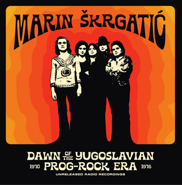 Marin Skrgatic - Dawn of the Yugoslavian Prog-Roc Era LP