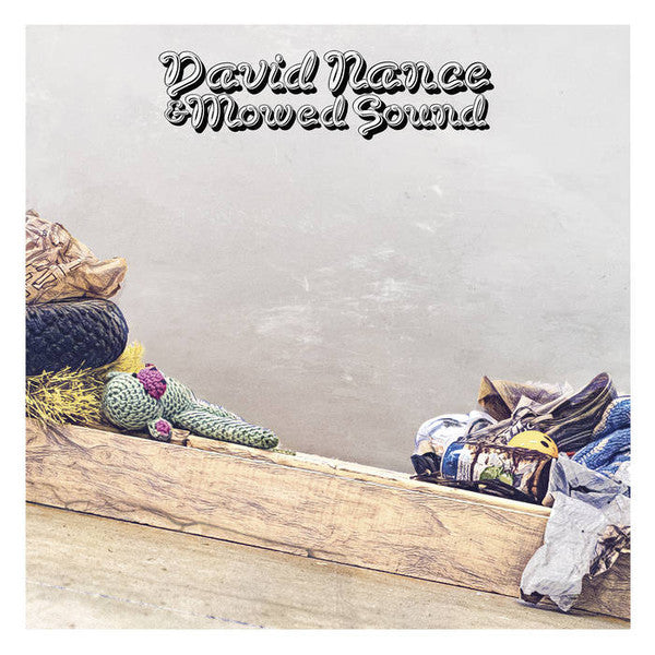 David Nance & Mowed Sound - S/T LP