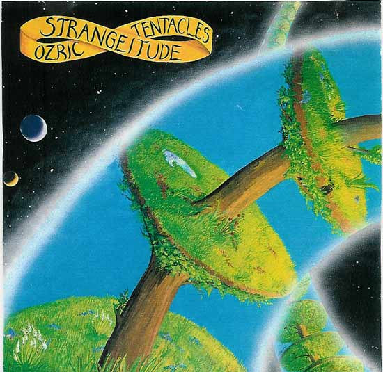 Ozric Tentacles - Strangeitude LP