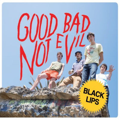 Black Lips - Good Bad Not Evil LP