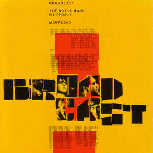 Broadcast - The Noise Made By People LP