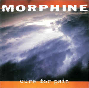 Morphine - Cure For Pain LP