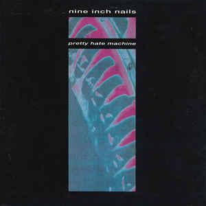 Nine Inch Nails - Pretty Hate Machine LP