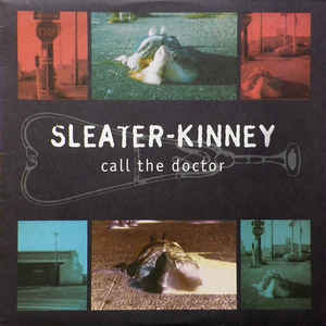 Sleater-Kinney - Call The Doctor LP