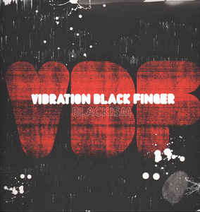 Vibration Black Finger - Blackism LP