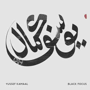 Yussef Kamaal - Black Focus LP