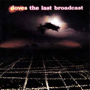 Doves - The Last Broadcast 2LP