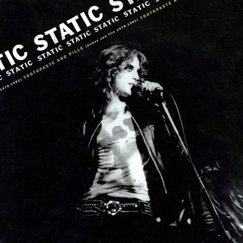 Static - Toothpaste & Pills: Demos & Live 1978 - 1981 LP