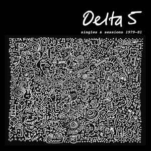Delta 5 - Singles & Sessions 1979-81 LP