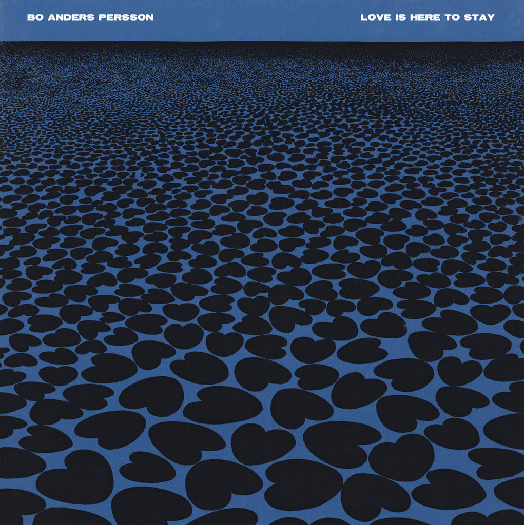 Bo Anders Persson - Love Is Here To Stay 2LP