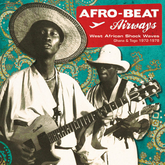 Various - Afro-Beat Airways: West African Shock Waves Ghana & Togo 1972 - 1979 2LP