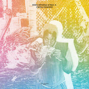 Dennis Mpunga & Paul K. - Criola Remixed LP
