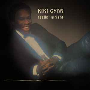 KIki Gyan - Feelin' Alright LP