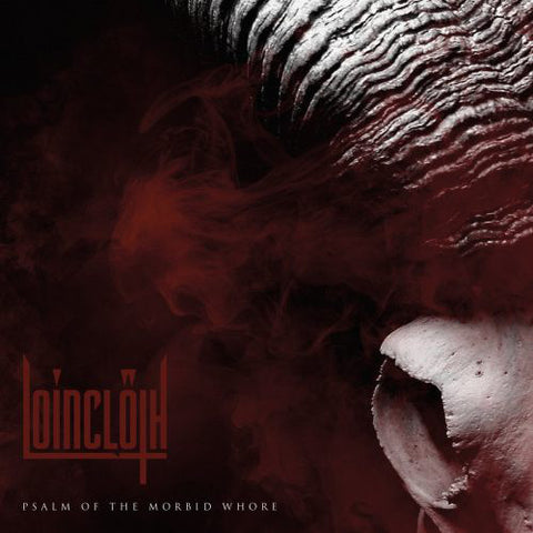 Loincloth - Psalm Of The Morbid Whore LP