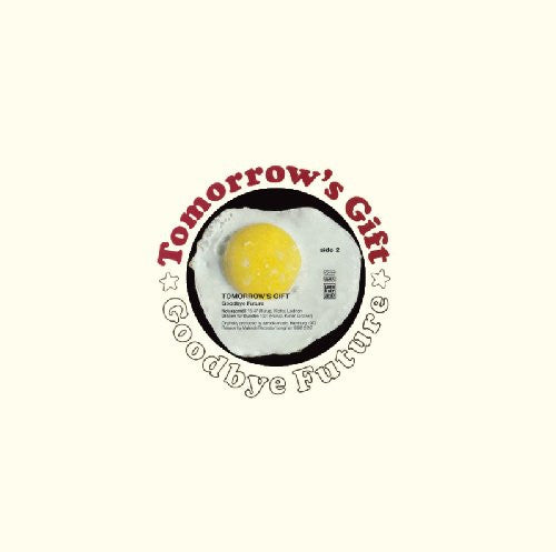 Tomorrow's Gift - Goodbye Future LP