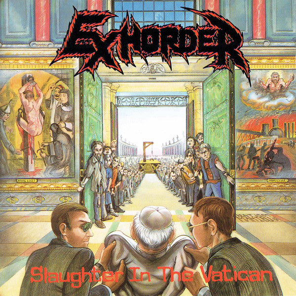 Exhorder - Slaughter In The Vatican LP