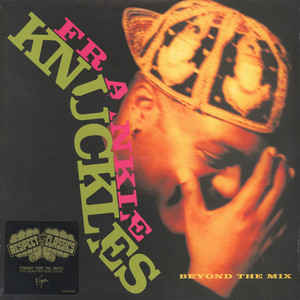 Frankie Knuckles - Beyond the Mix LP