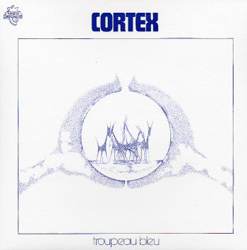 Cortex - Troupeau Bleu LP – Round and Round