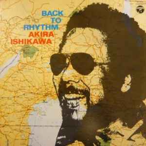 Akira Ishikawa - Back to Rhythm LP