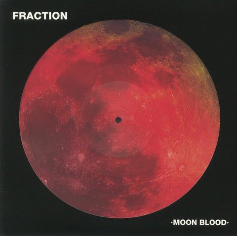 Fraction - Moon Blood LP PICTURE DISC EDITION