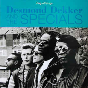 Desmond Dekker & The Specials - King Of Kings LP