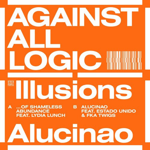 Against All Logic - illusions of shameless abundance 12"