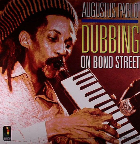 Augustus Pablo - Dubbing On Bond Street LP