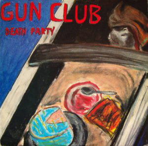 Gun Club - Death Party EP