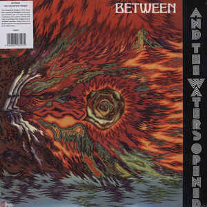 Between - And the Waters Opened LP