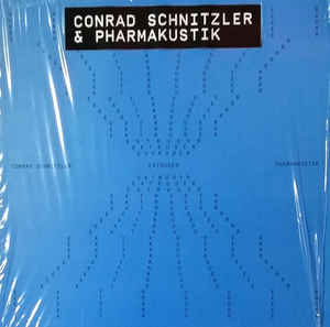 Conrad Schnitzler and Pharmakustik - Extruder LP