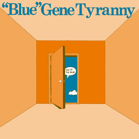 'Blue' Gene Tyranny - Out Of The Blue LP