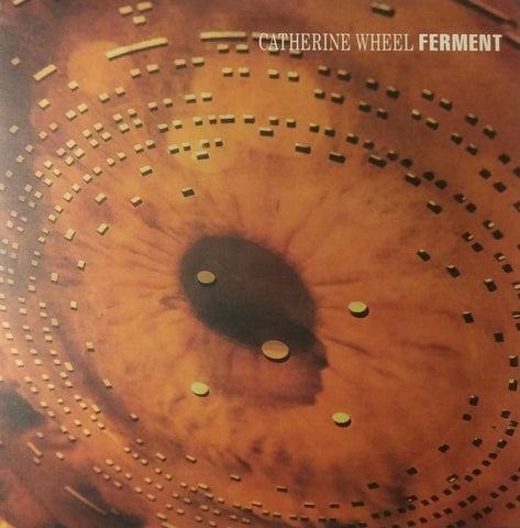 Catherine Wheel - Ferment LP
