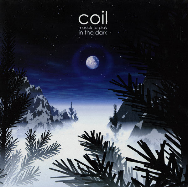 Coil - Musick To Play In The Dark 2LP (BLACK VINYL)