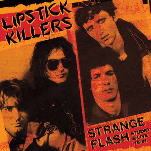 Lipstick Killers - Strange Flash: Studio & Live '78 - '81 2LP ORANGE VINYL