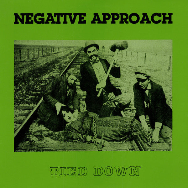 Negative Approach - Tied Down LP