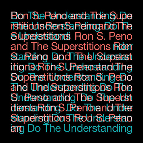 Ron S. Peno & The Superstitions - Do The Understanding LP