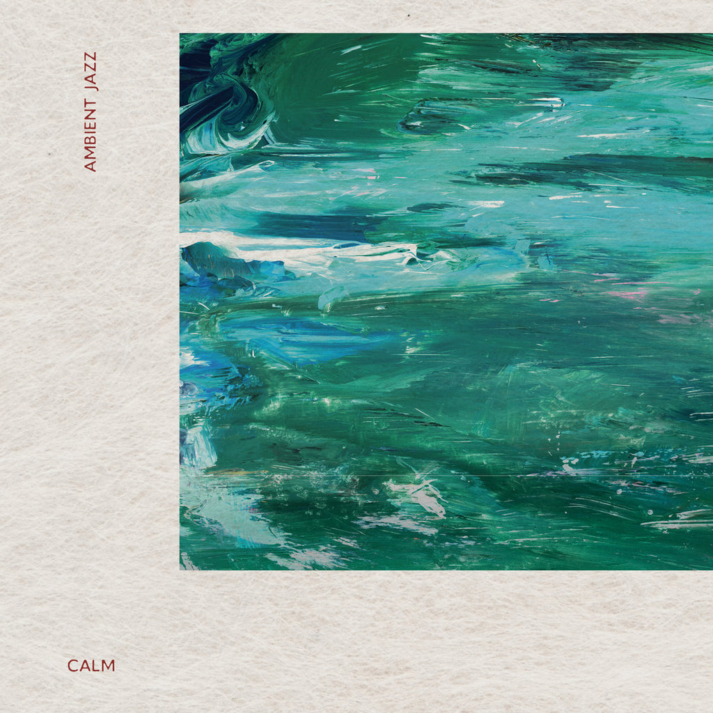 Calm - Ambient Jazz LP