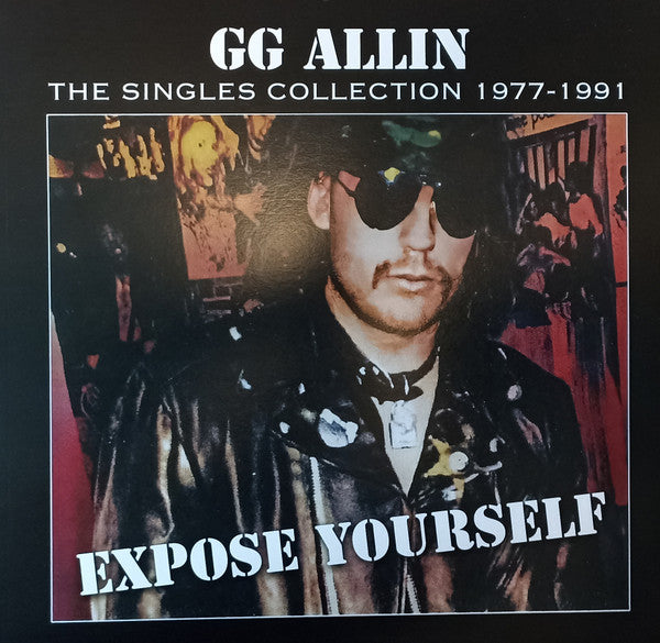 GG Allin - Expose Yourself: The Singles Collection 1977-1991 LP