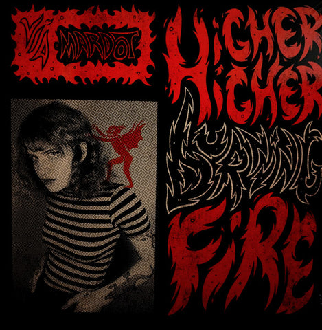 Via Mardot - Higher Higher Burning Fire LP