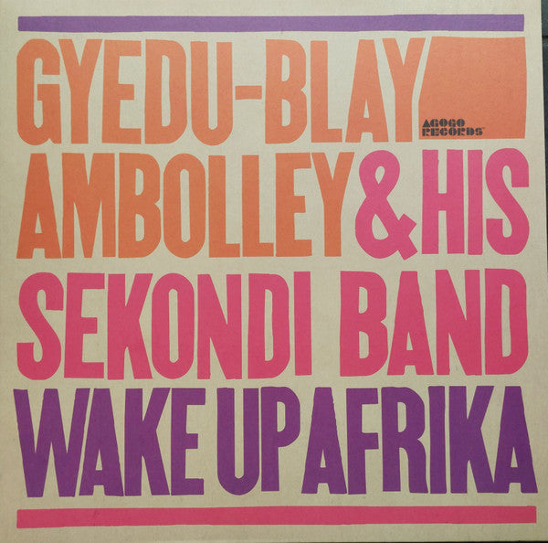 Gyedu Blay Ambolley - Wake Up Afrika LP