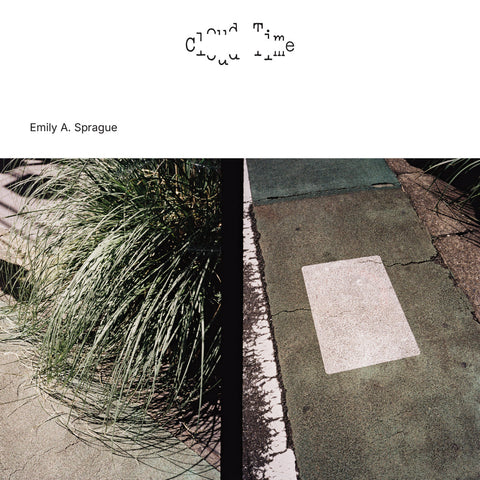 Emily A. Sprague - Cloud Time LP