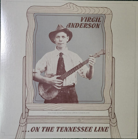 Virgil Anderson - ...On the Tennessee Line LP