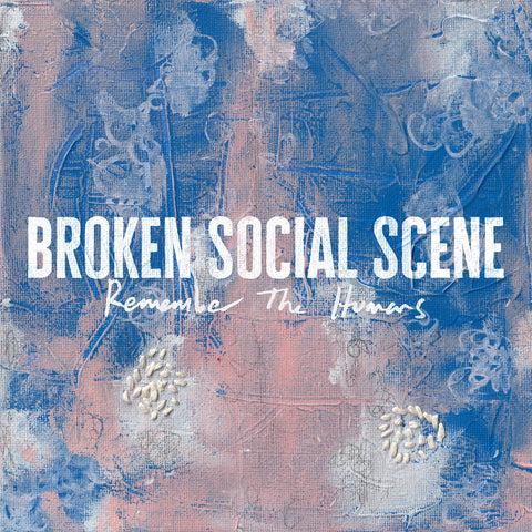 Broken Social Scene - Remember the Humans LP