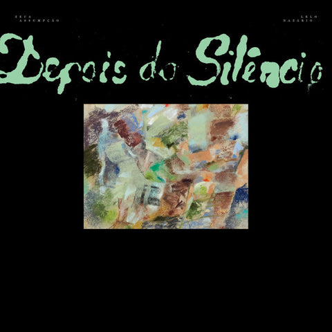 Zeca Assumpcao and Lelo Nazario - Depois De Silencio LP