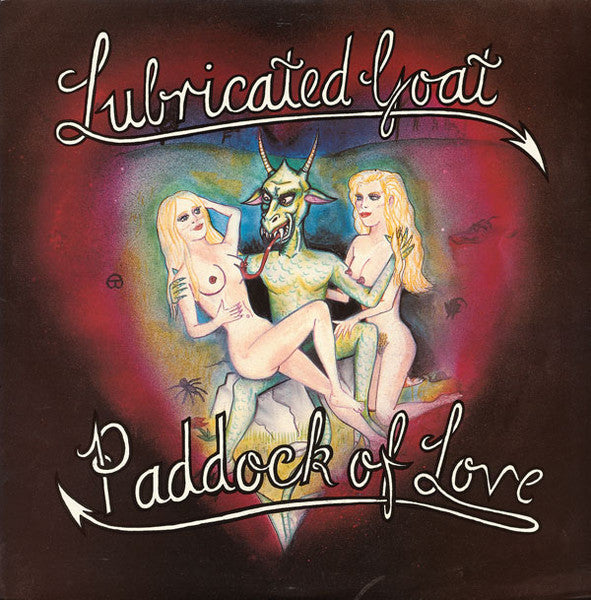 Lubricated Goat - Paddock Of Love LP