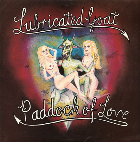 Lubricated Goat - Paddock Of Love LP