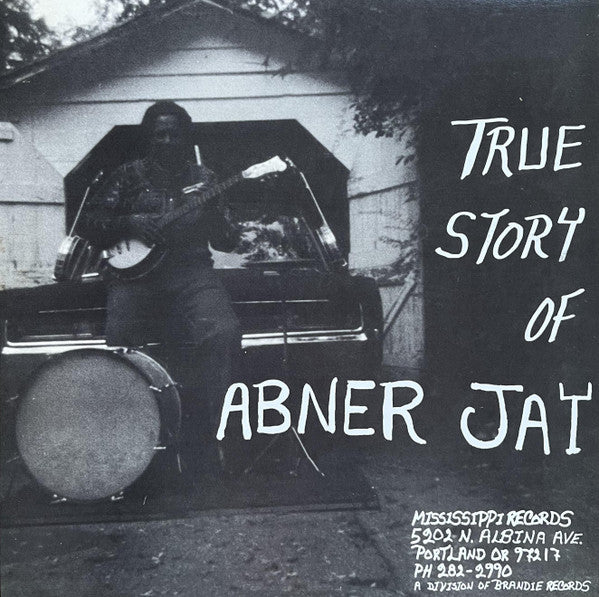 Abner Jay - True Story Of Abner Jay LP